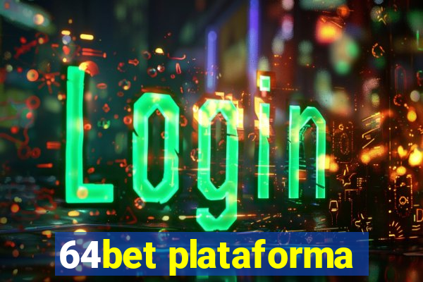 64bet plataforma